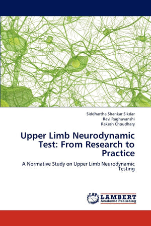 Upper Limb Neurodynamic Test: From Research to Practice: A Normative Study on Upper Limb Neurodynamic Testing,Used