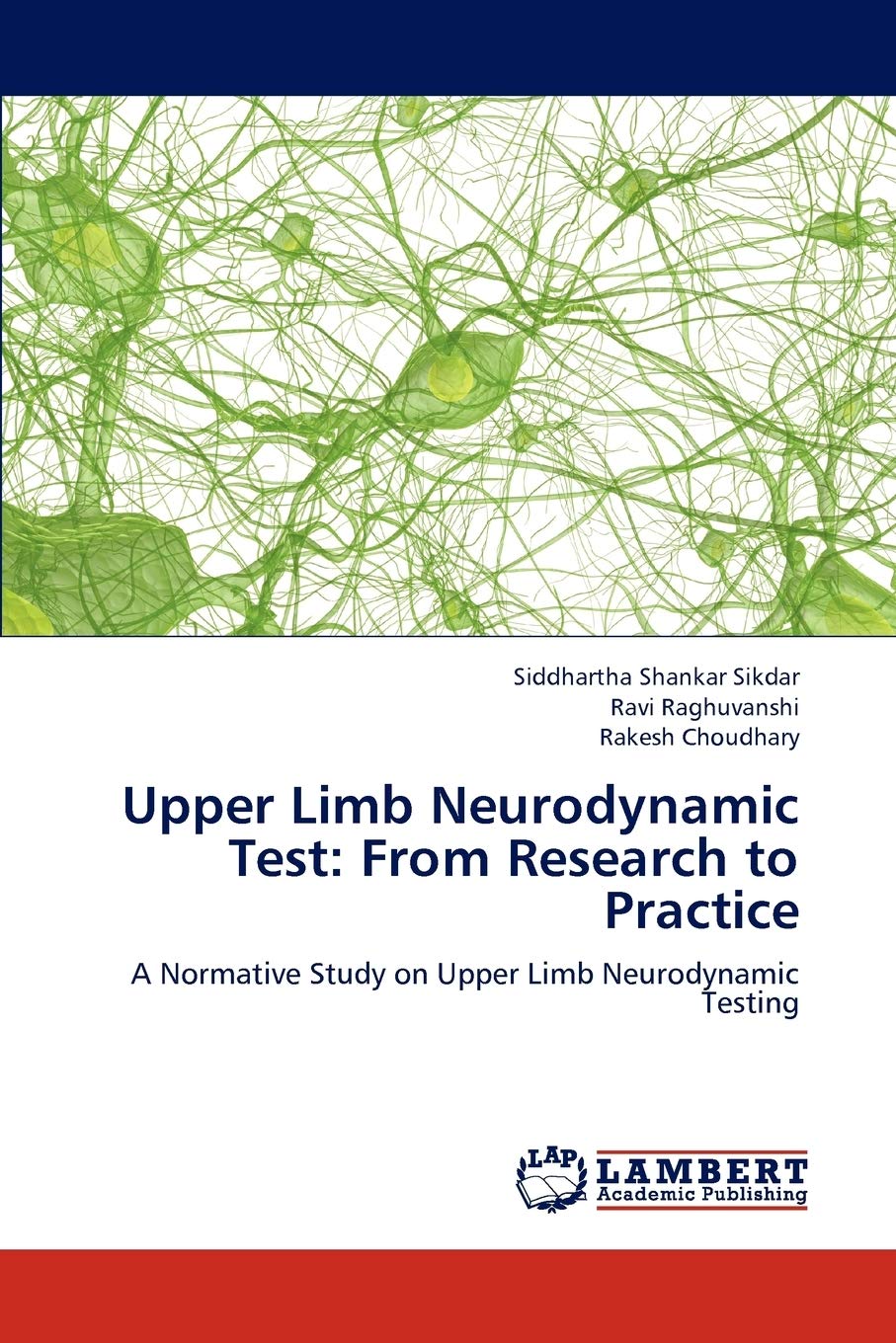 Upper Limb Neurodynamic Test: From Research to Practice: A Normative Study on Upper Limb Neurodynamic Testing,Used