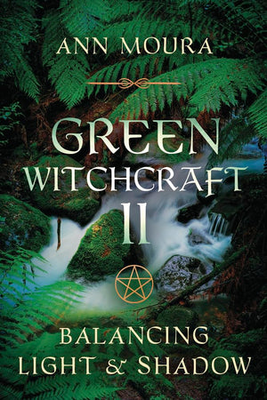 Green Witchcraft II: Balancing Light & Shadow,Used