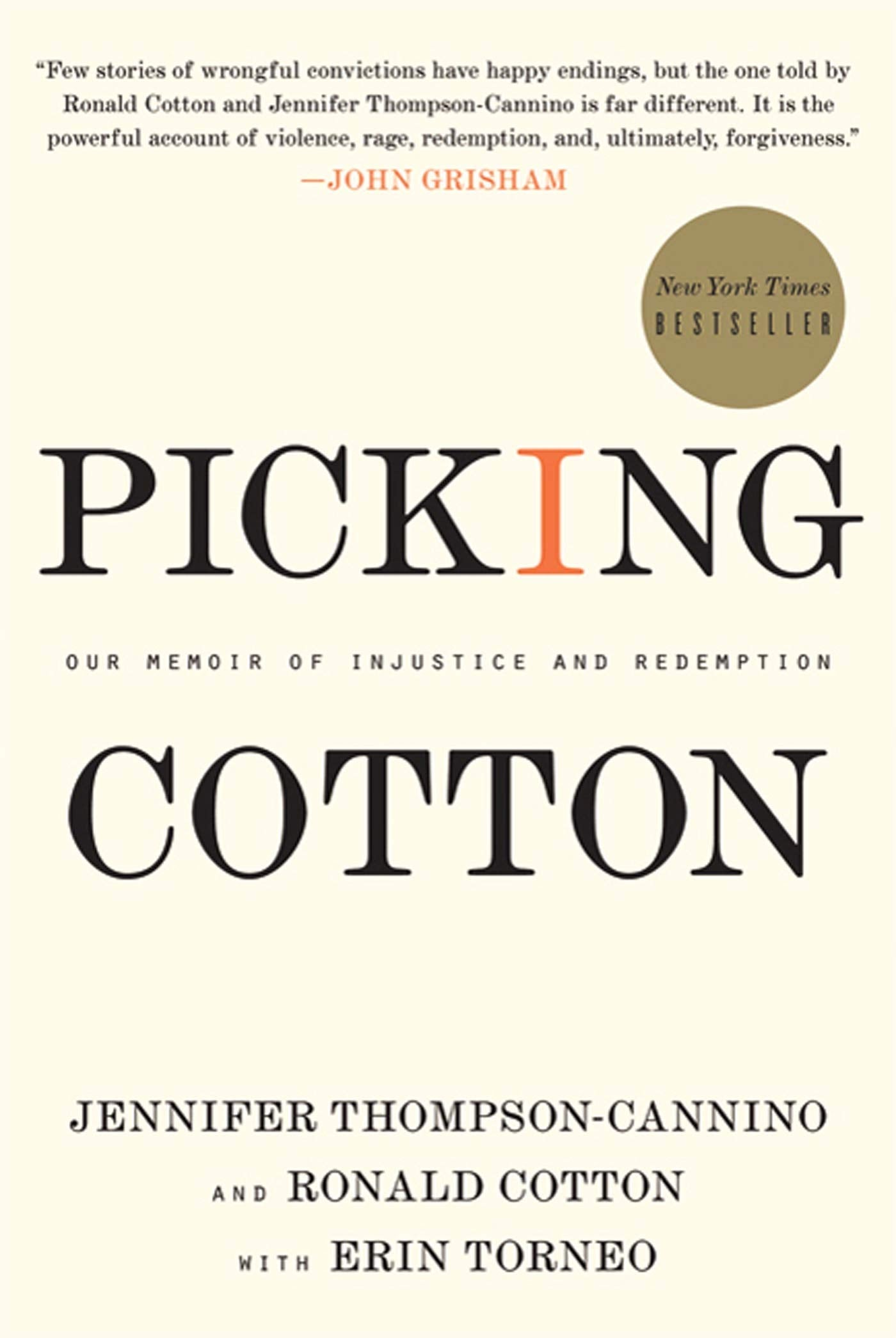 Picking Cotton: Our Memoir of Injustice and Redemption,Used