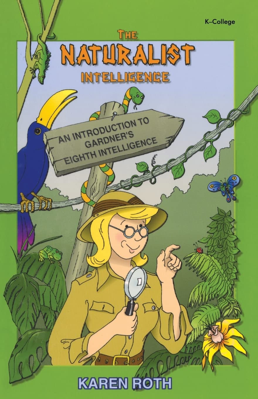 Naturalist Intelligence: An Introduction to Gardner's Eighth Intelligence,Used