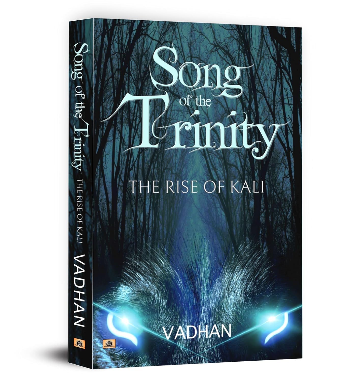 The Rise Of Kali : Song Of The Trinity | A Mythological Fantasy Of Ancient Gods, Asuras And The Last Avatar Kalki In Kaliyug | Epic Hindu Fiction [Paperback]