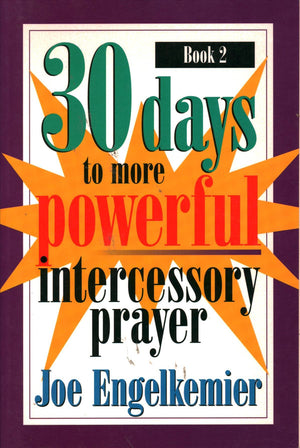 30 Days to More Powerful Intercessory Prayer,Used