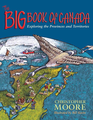 The Big Book of Canada: Exploring the Provinces and Territories,Used