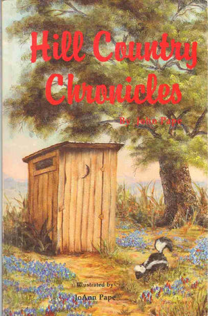 Hill Country Chronicles: Sophisticated Tales of Life in the Texas Hill Country,Used