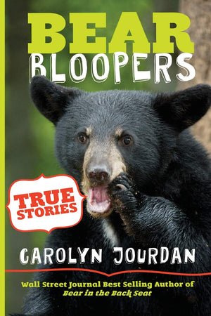 Bear Bloopers: True Stories from the Great Smoky Mountains National Park (Smokies Wildlife Ranger),Used