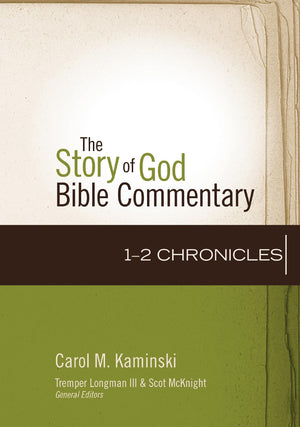 12 Chronicles (11) (The Story of God Bible Commentary),New
