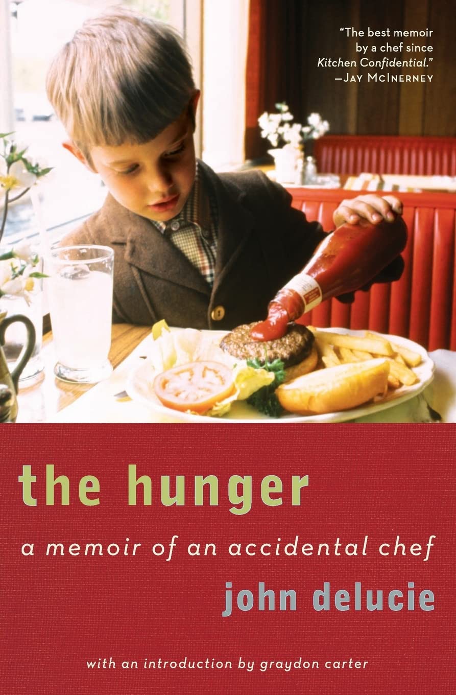 The Hunger: A Memoir Of An Accidental Chef