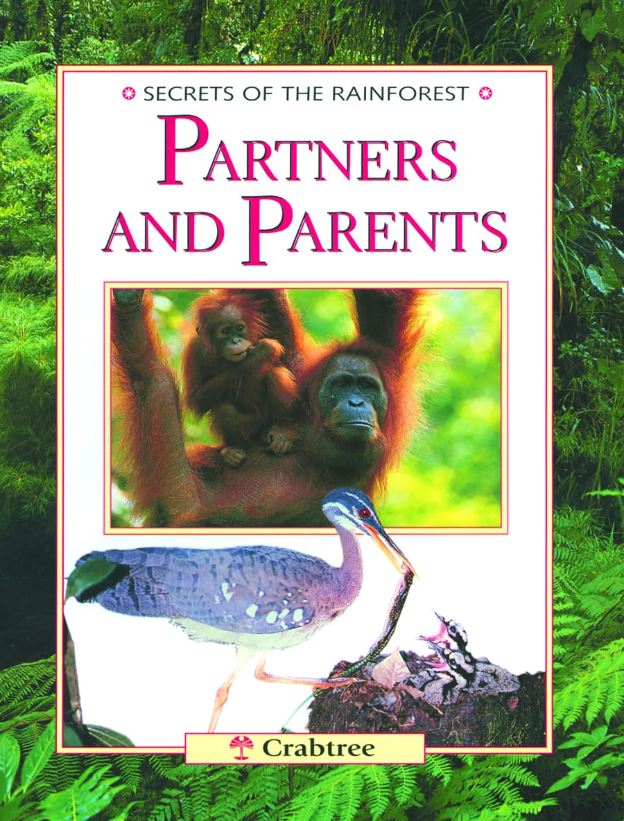 Partners and Parents (Secrets of the Rainforest),Used