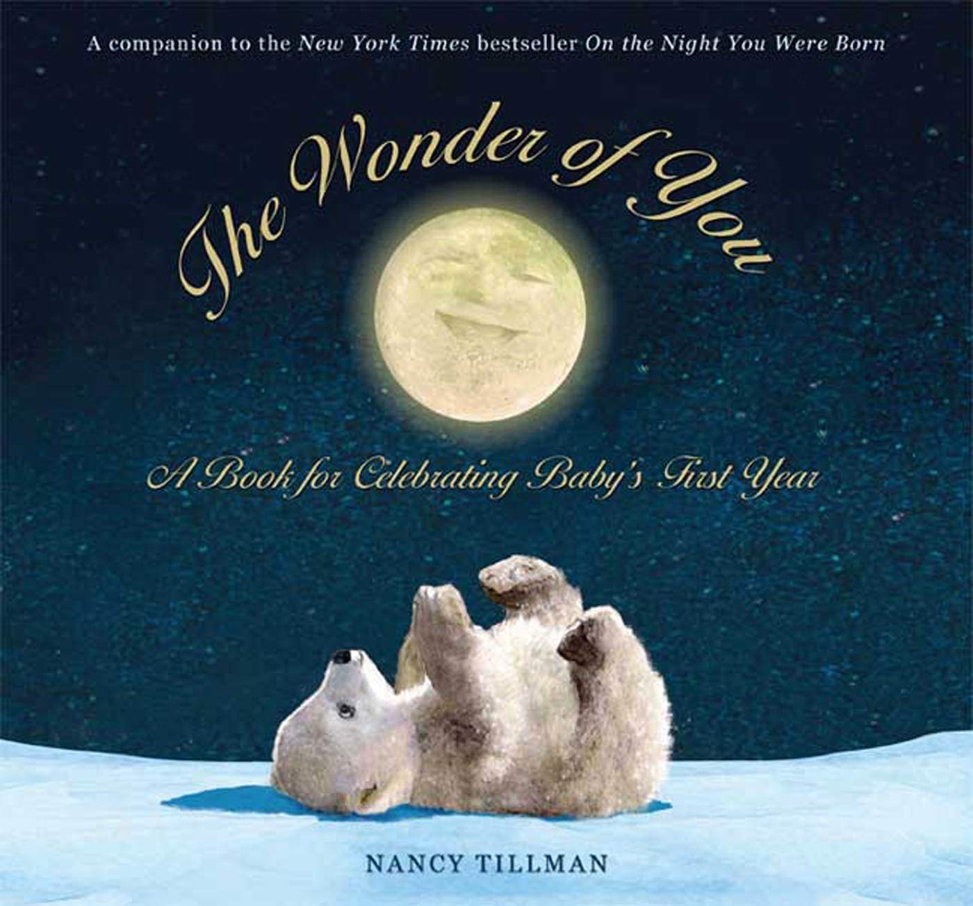The Wonder of You: A Book for Celebrating Baby's First Year,Used