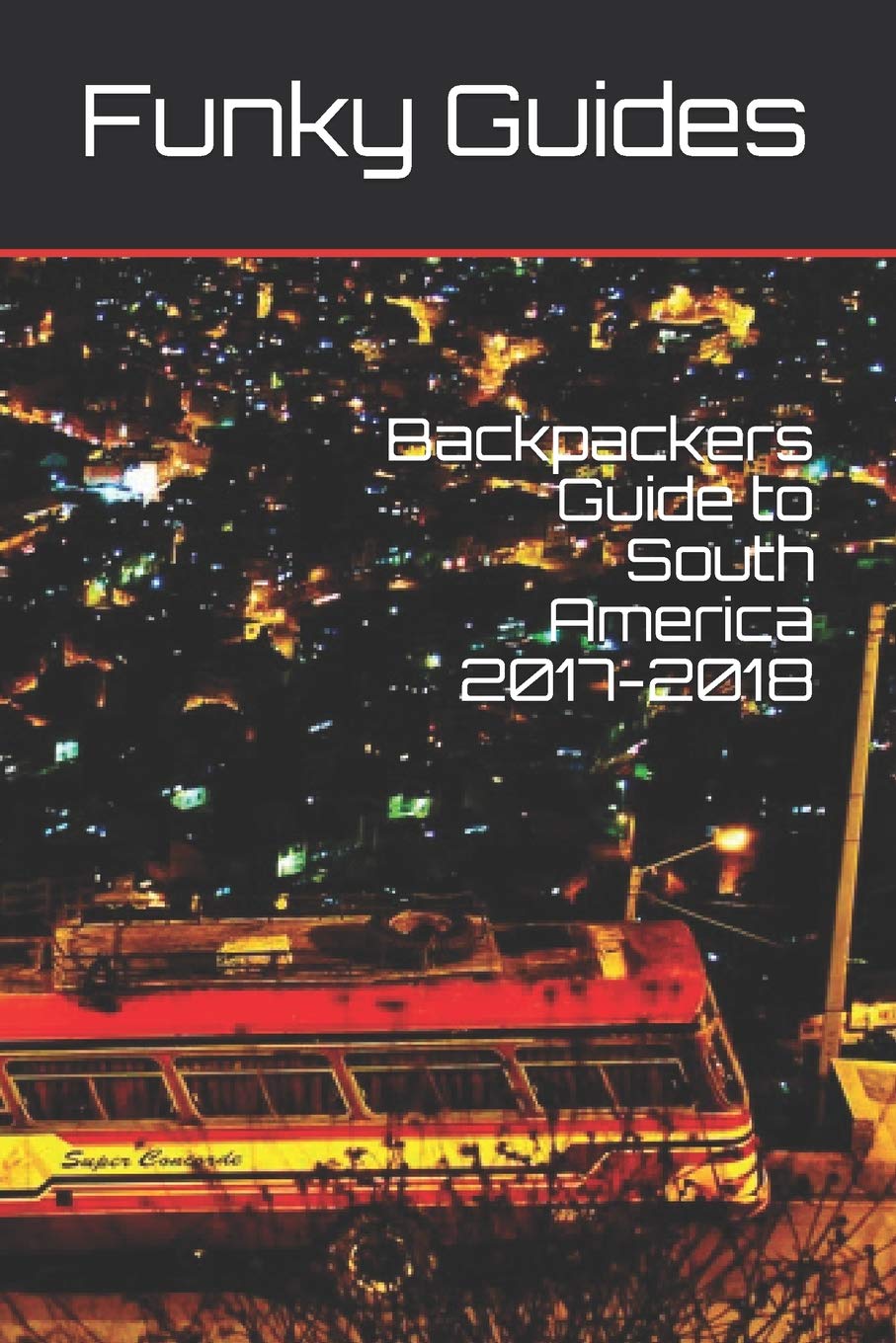 Backpackers Guide to South America 20172018,Used