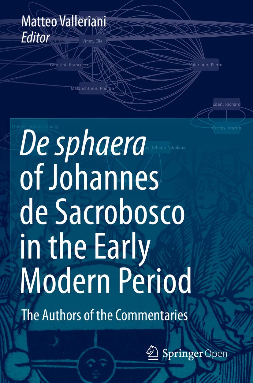 De sphaera of Johannes de Sacrobosco in the Early Modern Period: The Authors of the Commentaries,Used