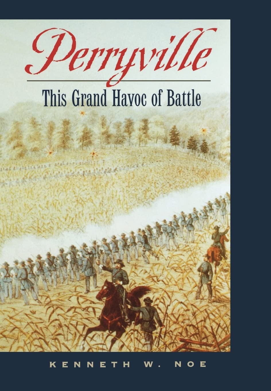 Perryville: This Grand Havoc of Battle,Used