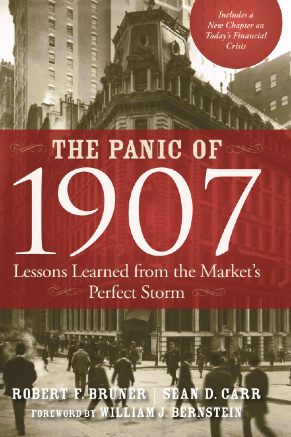 The Panic of 1907: Lessons Learned from the Market's Perfect Storm,Used