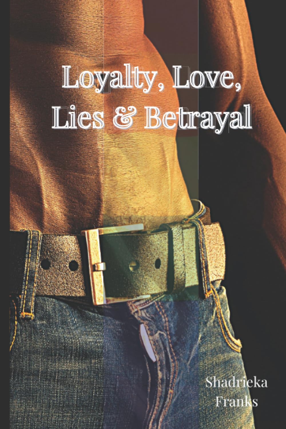 LOYALTY: Love, Lies, and Betrayal,Used