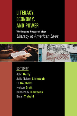 Literacy, Economy, and Power: Writing and Research after 
