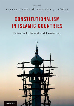 Constitutionalism in Islamic Countries: Between Upheaval and Continuity,Used