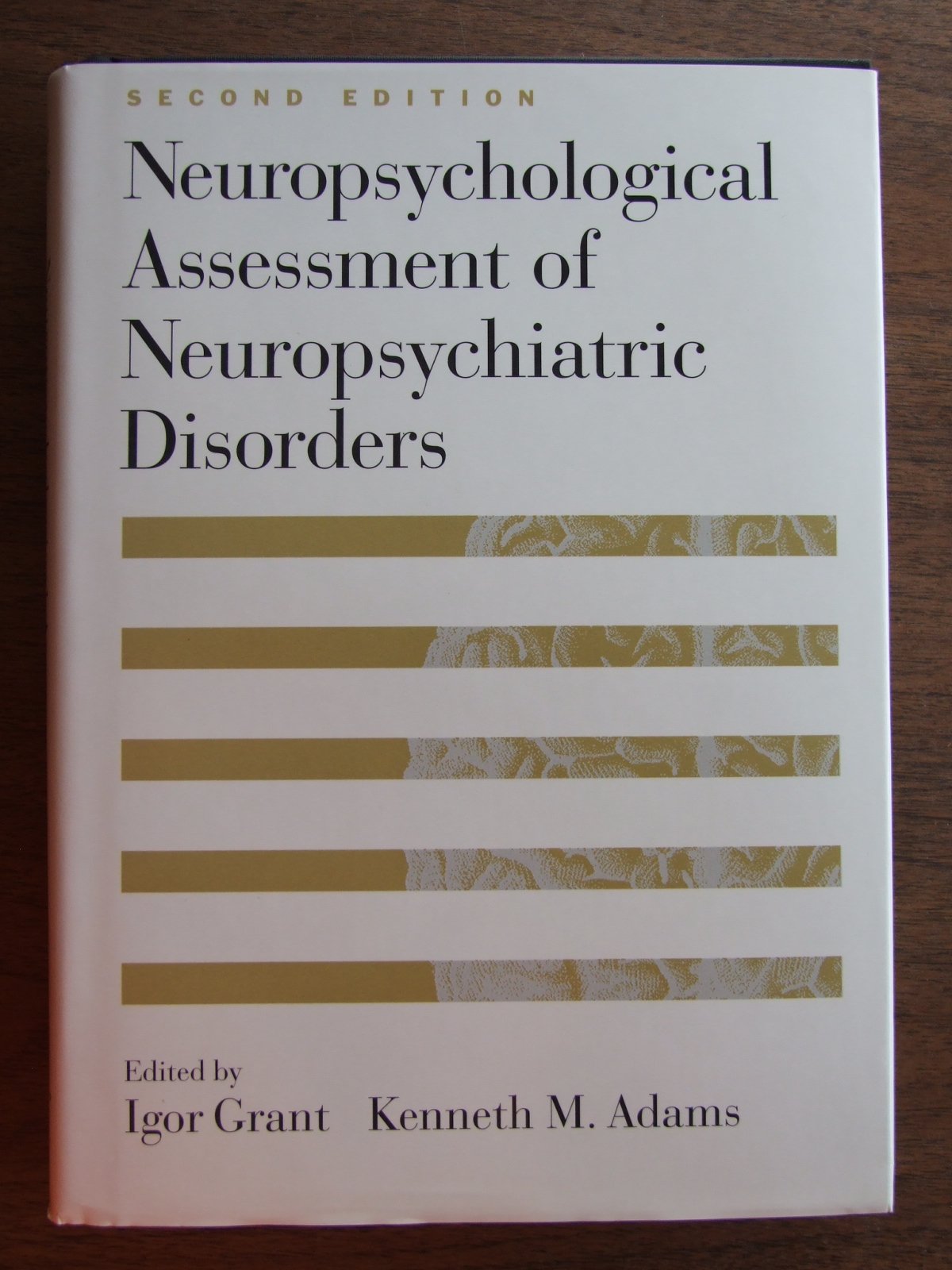 Neuropsychological Assessment of Neuropsychiatric Disorders,Used