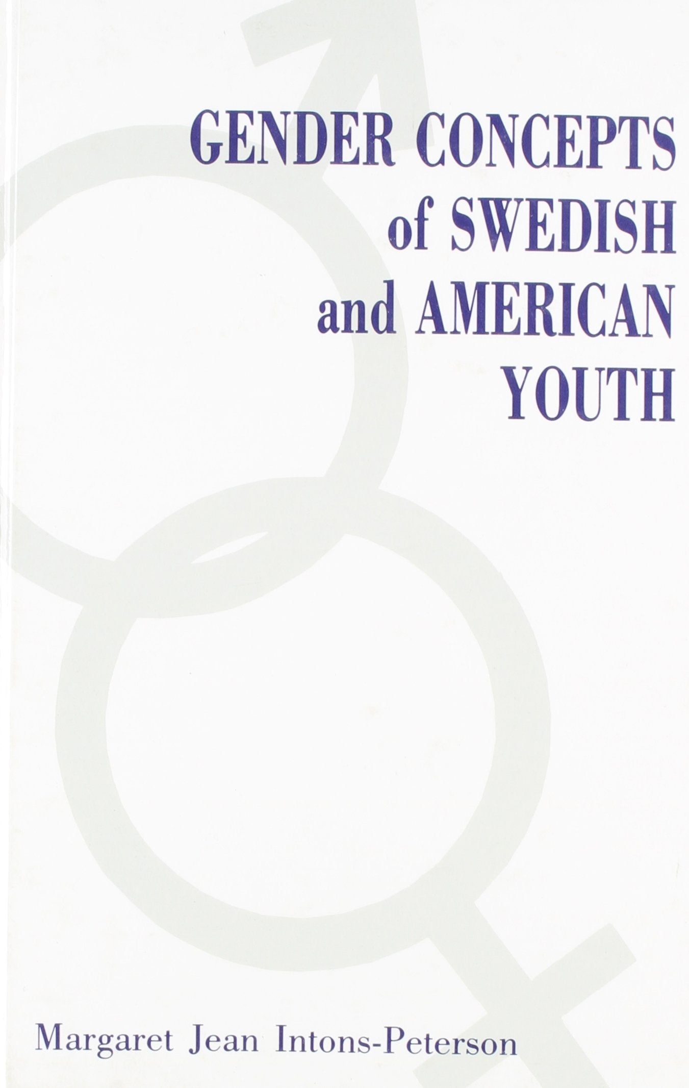 Gender Concepts Of Swedish And American Youth,Used