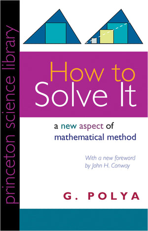 How To Solve It: A New Aspect Of Mathematical Method (Princeton Science Library)-used