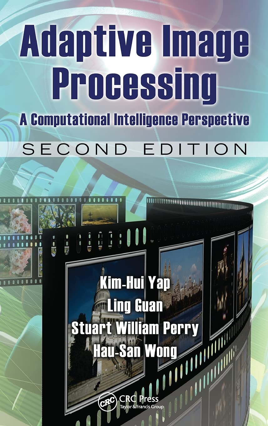 Adaptive Image Processing: A Computational Intelligence Perspective, Second Edition (Image Processing Series),Used