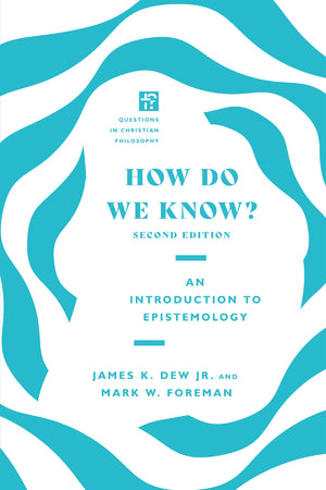 How Do We Know?: An Introduction to Epistemology (Questions in Christian Philosophy),Used
