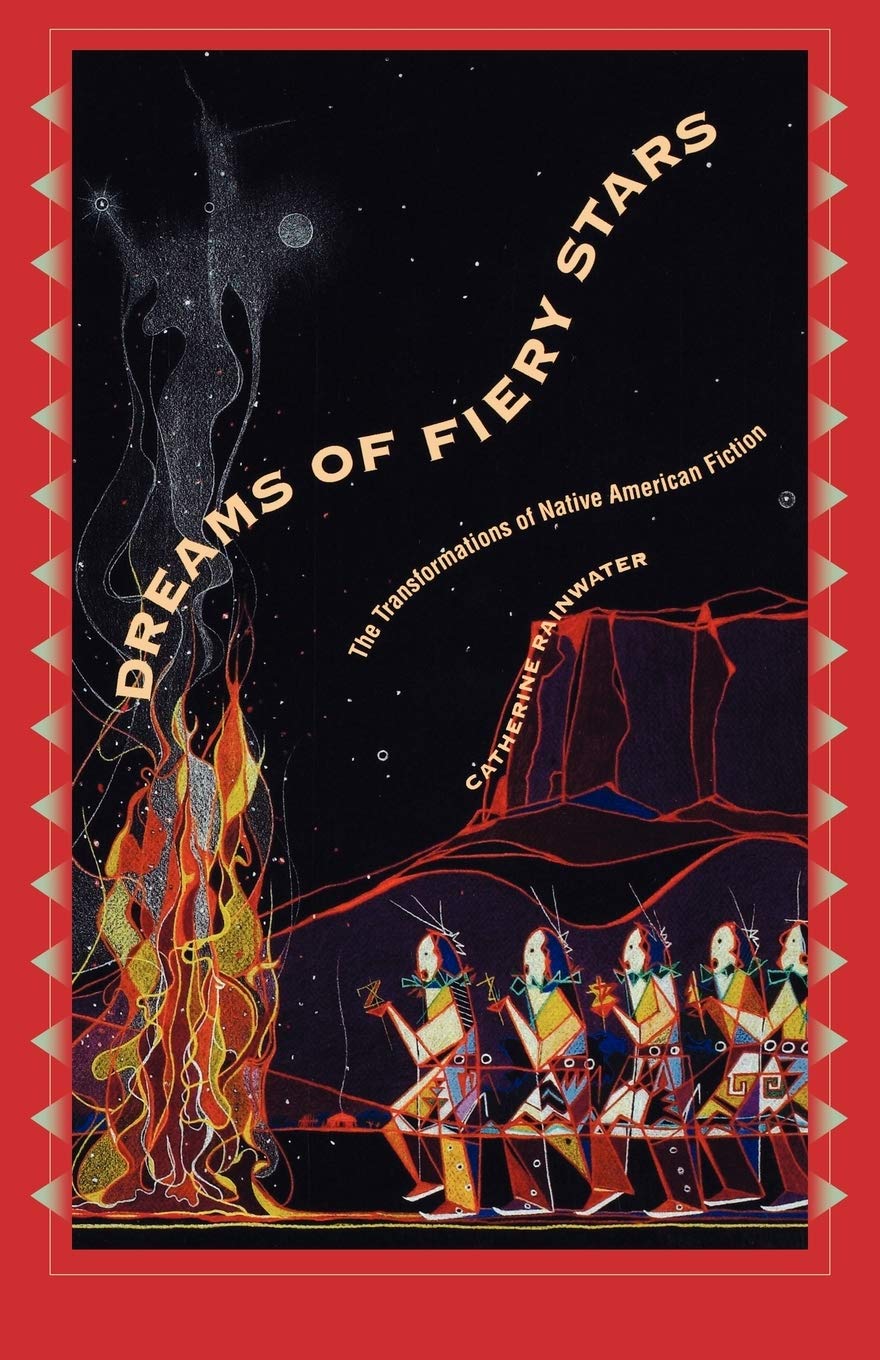 Dreams Of Fiery Stars: The Transformations Of Native American Fiction (Penn Studies In Contemporary American Fiction),New