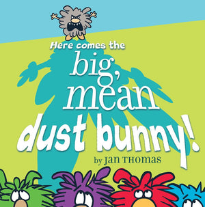 Here Comes the Big, Mean Dust Bunny!,Used