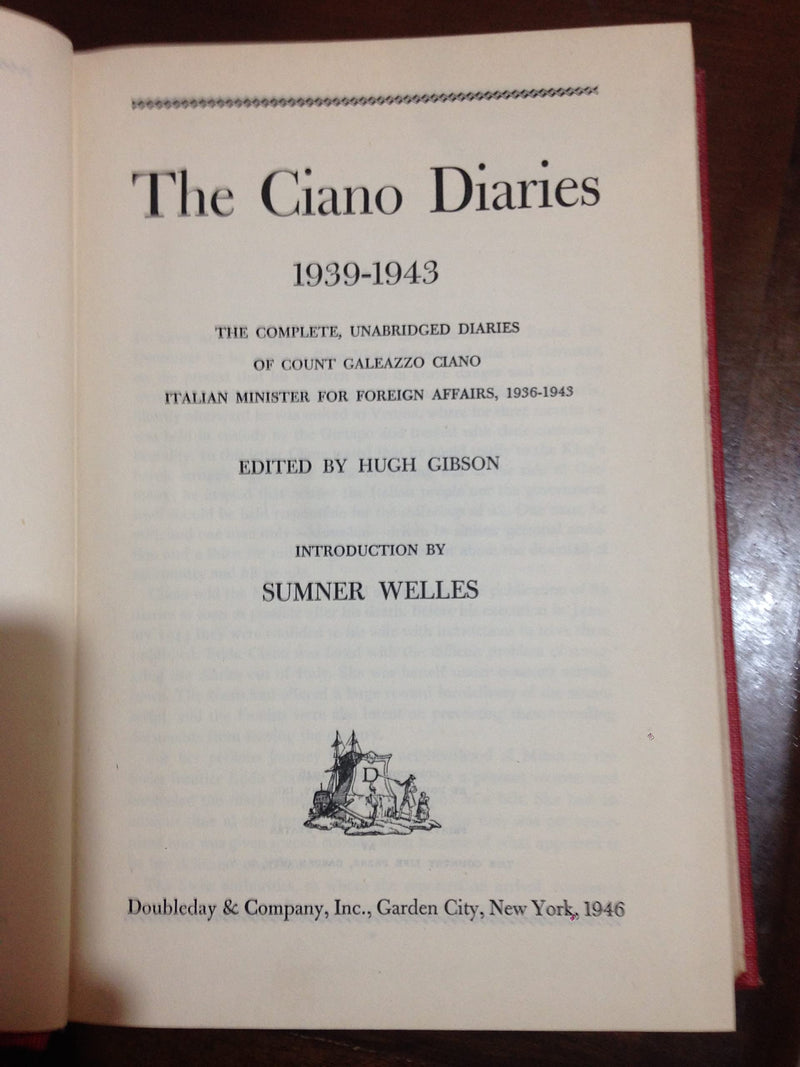 The Ciano Diaries 19391943: The Complete, Unabridged Diaries of Count Galeazzo Ciano, Italian Minister of Foreign Affairs, 1936,Used