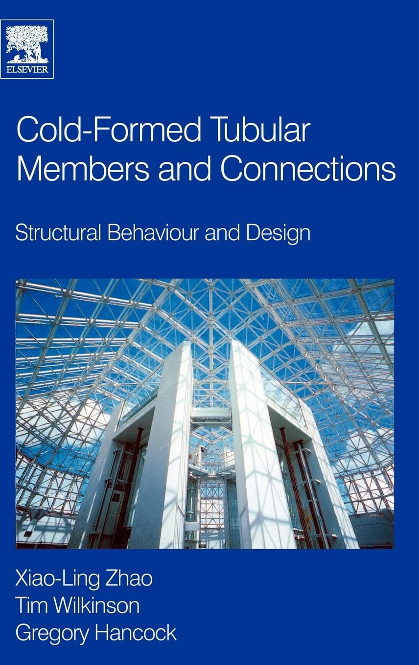 Coldformed Tubular Members and Connections: Structural Behaviour and Design,Used