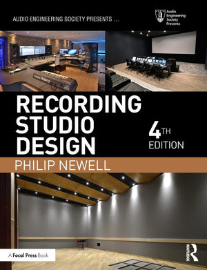 Recording Studio Design (Audio Engineering Society Presents)