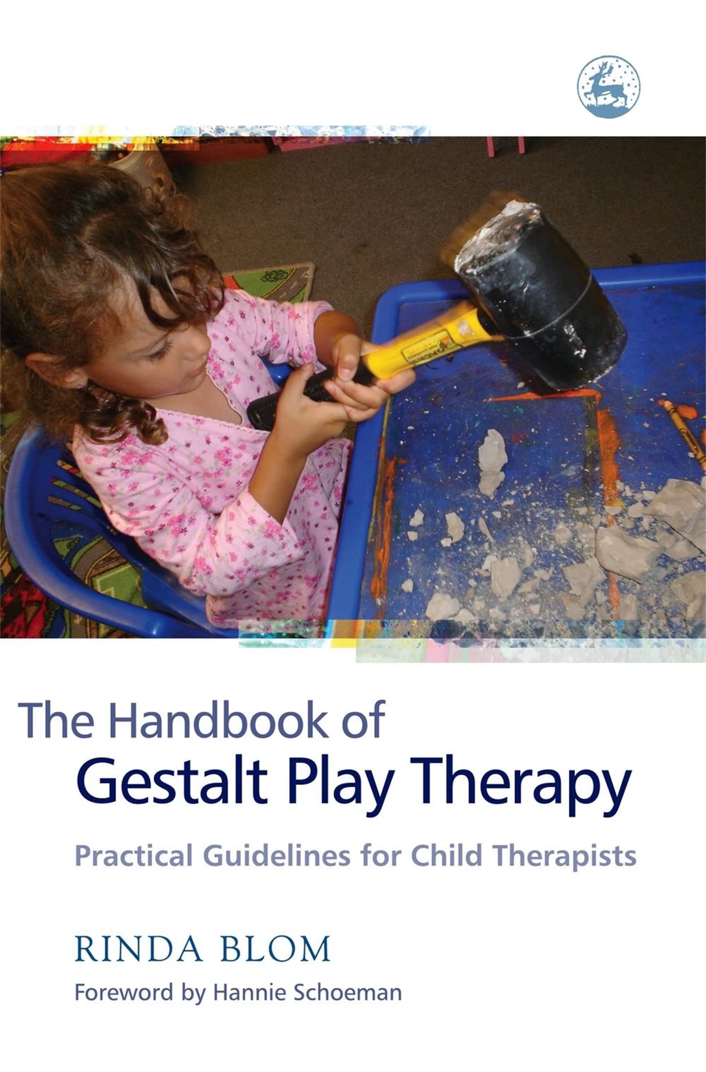 The Handbook of Gestalt Play Therapy: Practical Guidelines for Child Therapists,New