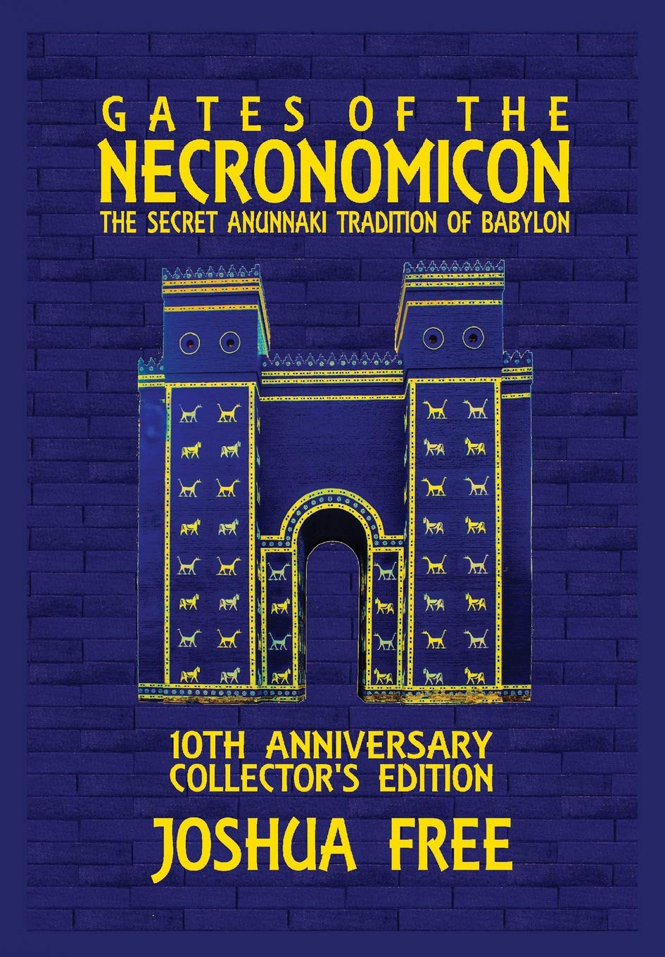 Gates of the Necronomicon: The Secret Anunnaki Tradition of Babylon,Used