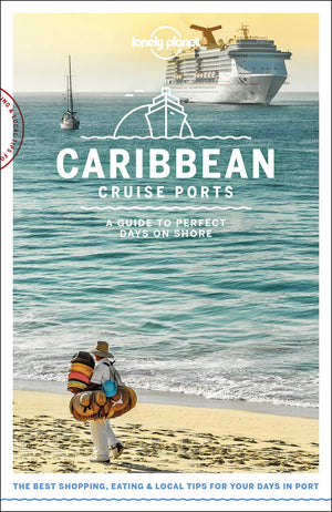 Lonely Planet Cruise Ports Caribbean 1 (Travel Guide)