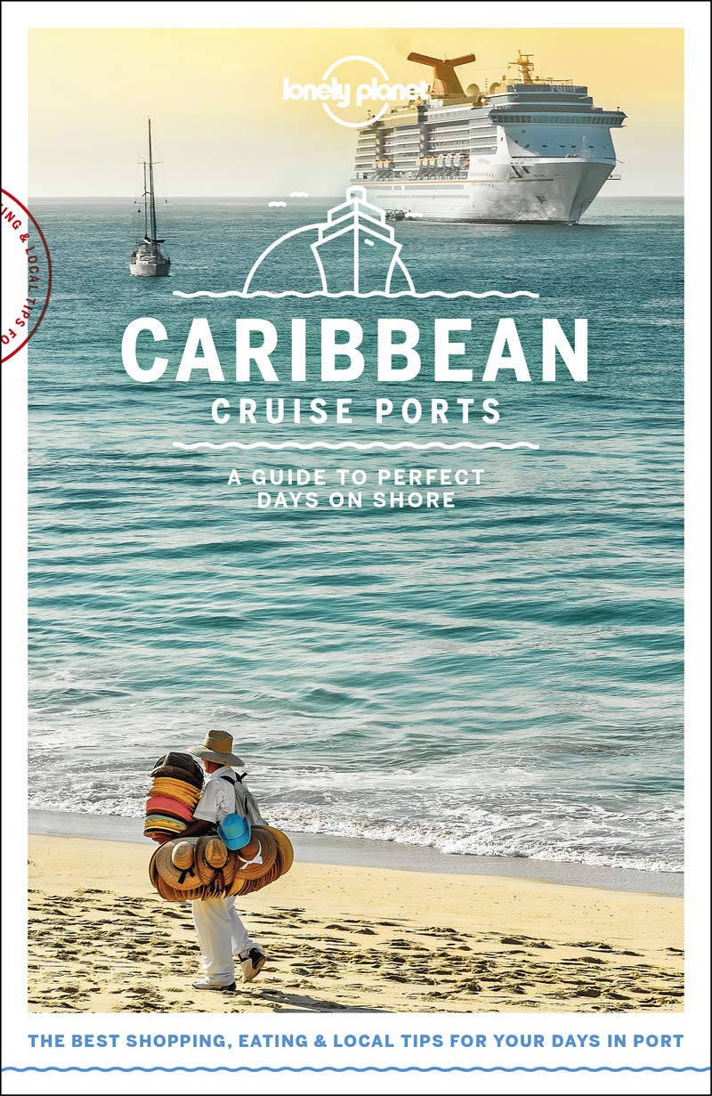 Lonely Planet Cruise Ports Caribbean 1 (Travel Guide)
