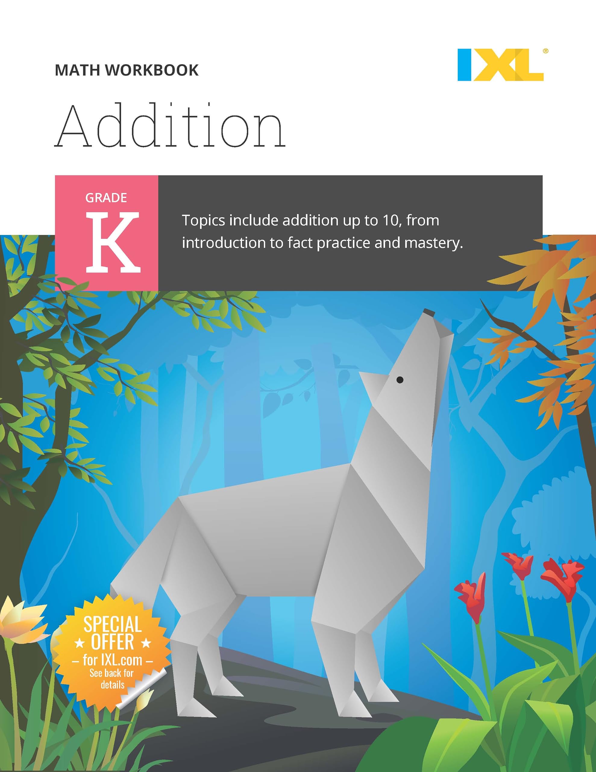 IXL Addition Kindergarten Workbooks, Math Book for Kids Ages 56 With Adding Activities Covering Counting Skills, Basic Mathemat,Used