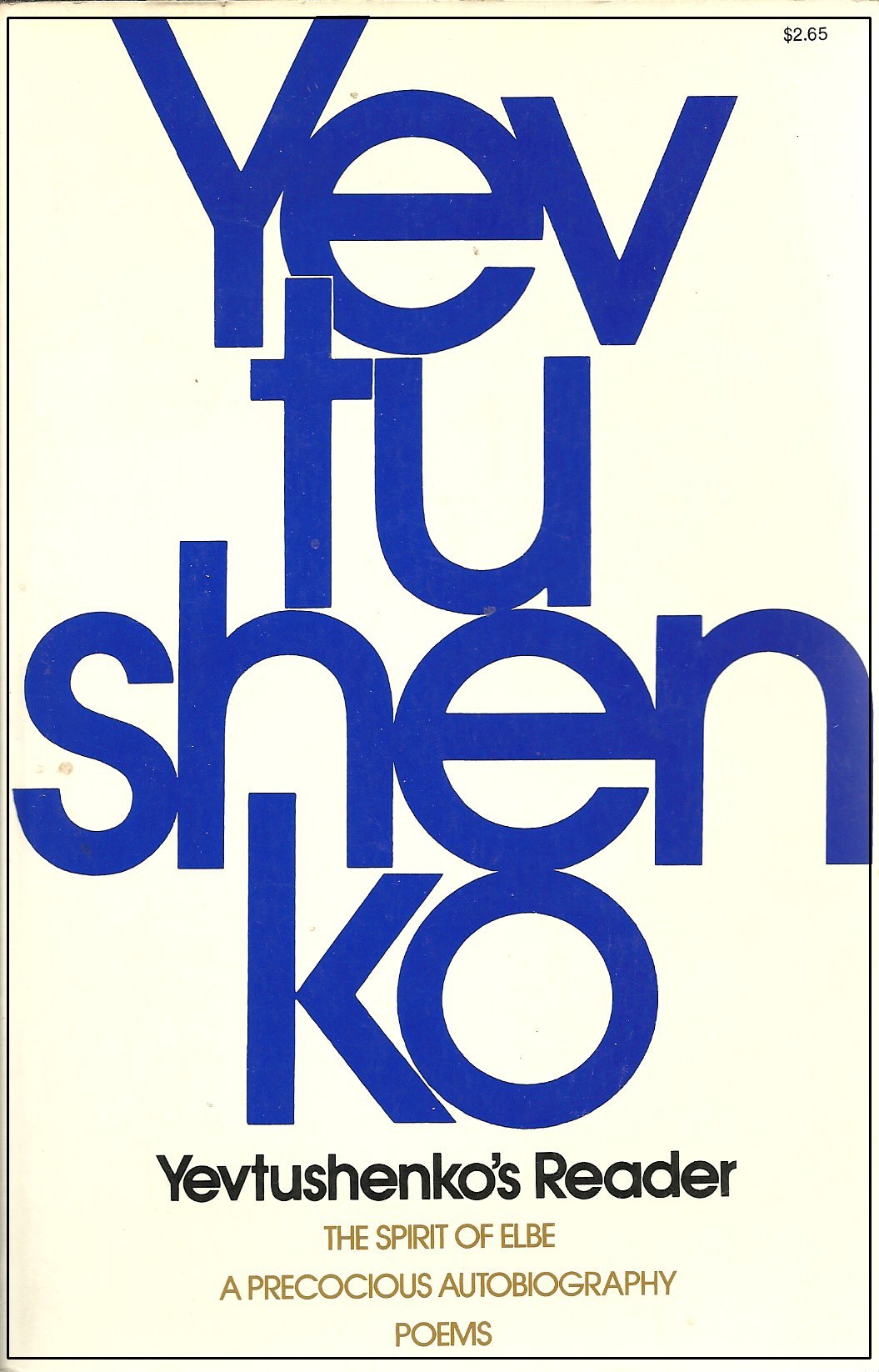 Yevtushenko's Reader; The Spirit of Elbe, A Precocious Autobiography and Poems,Used