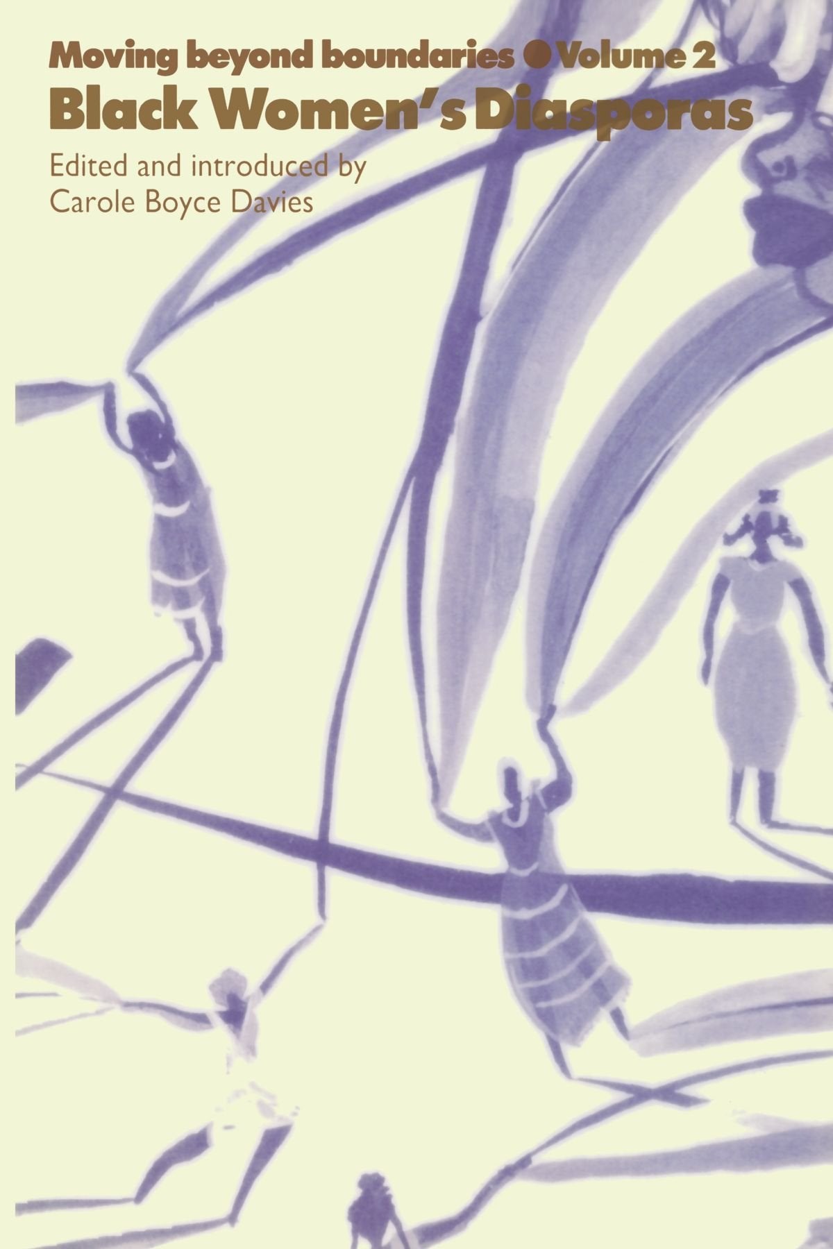 Moving Beyond Boundaries (Vol. 2): Black Women'S Diasporas,Used