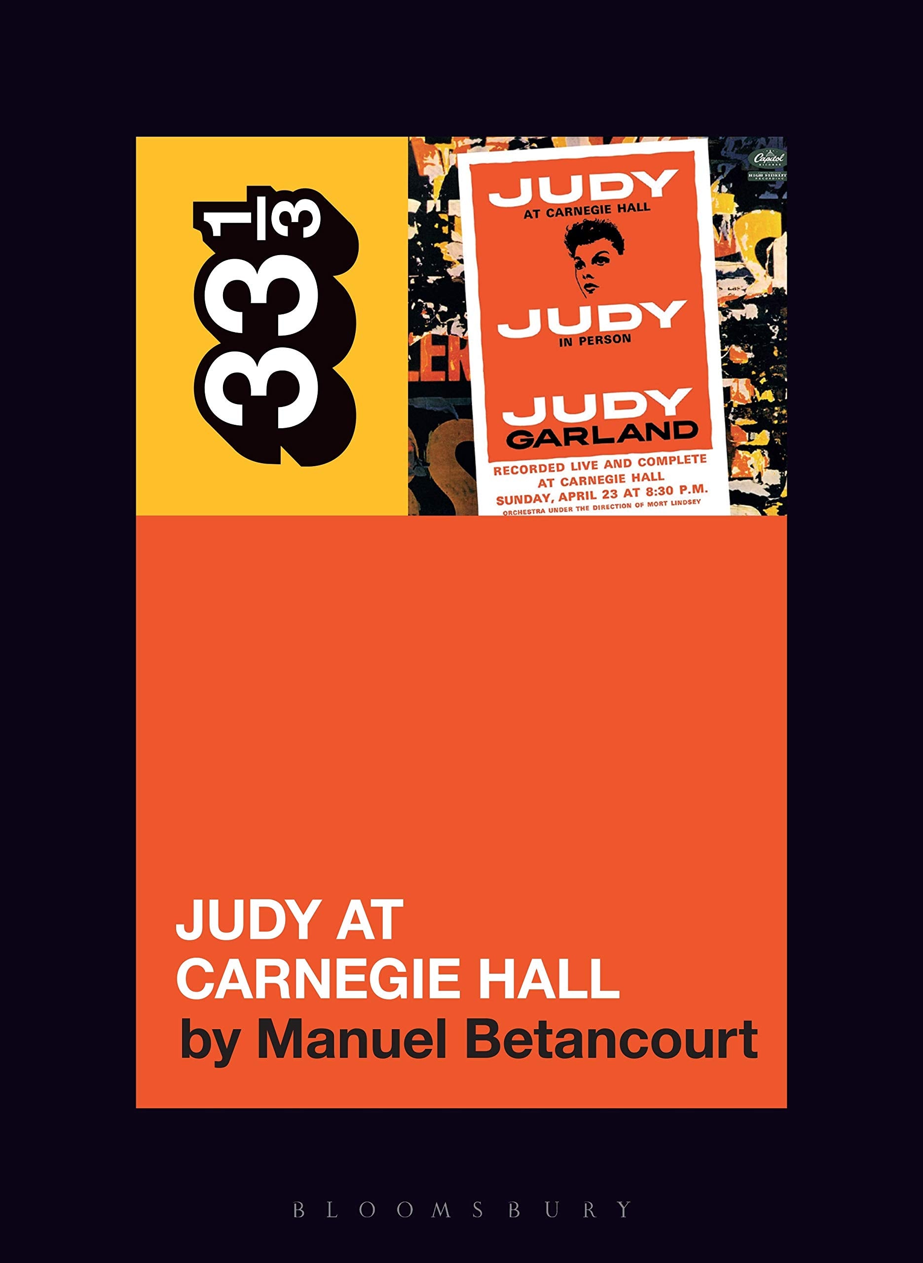 Judy Garland's Judy at Carnegie Hall (33 1/3, 145),New