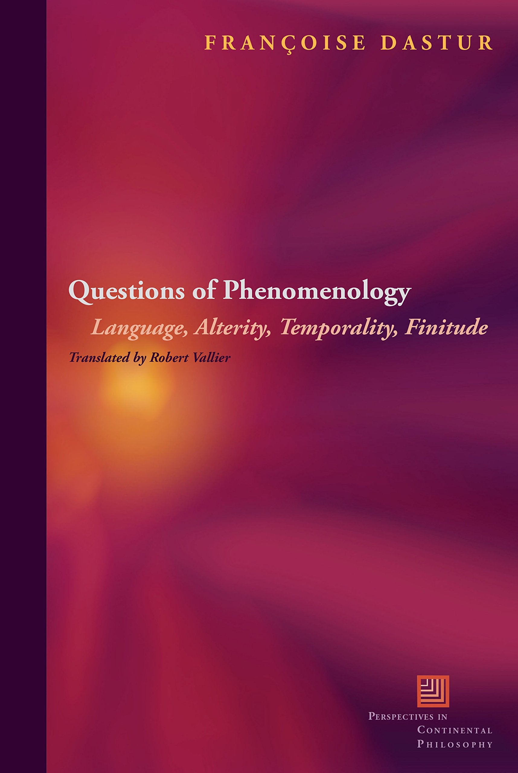 Questions of Phenomenology: Language, Alterity, Temporality, Finitude (Perspectives in Continental Philosophy),Used