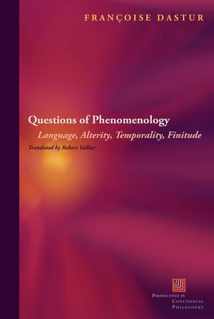 Questions of Phenomenology: Language, Alterity, Temporality, Finitude (Perspectives in Continental Philosophy),Used