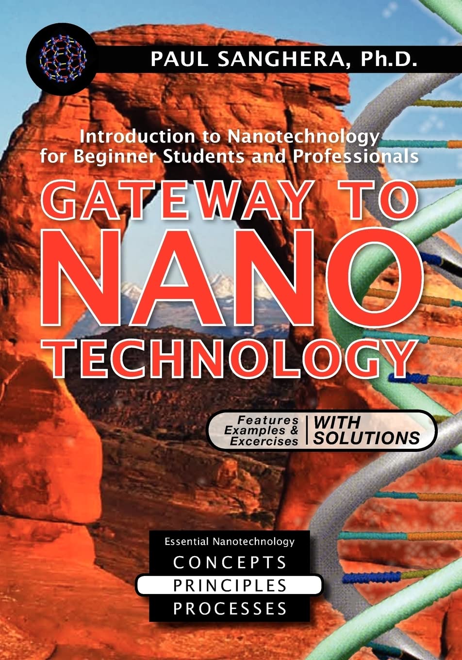Gateway to Nanotechnology: An Introduction to Nanotechnology for Beginner Students and Professionals,Used