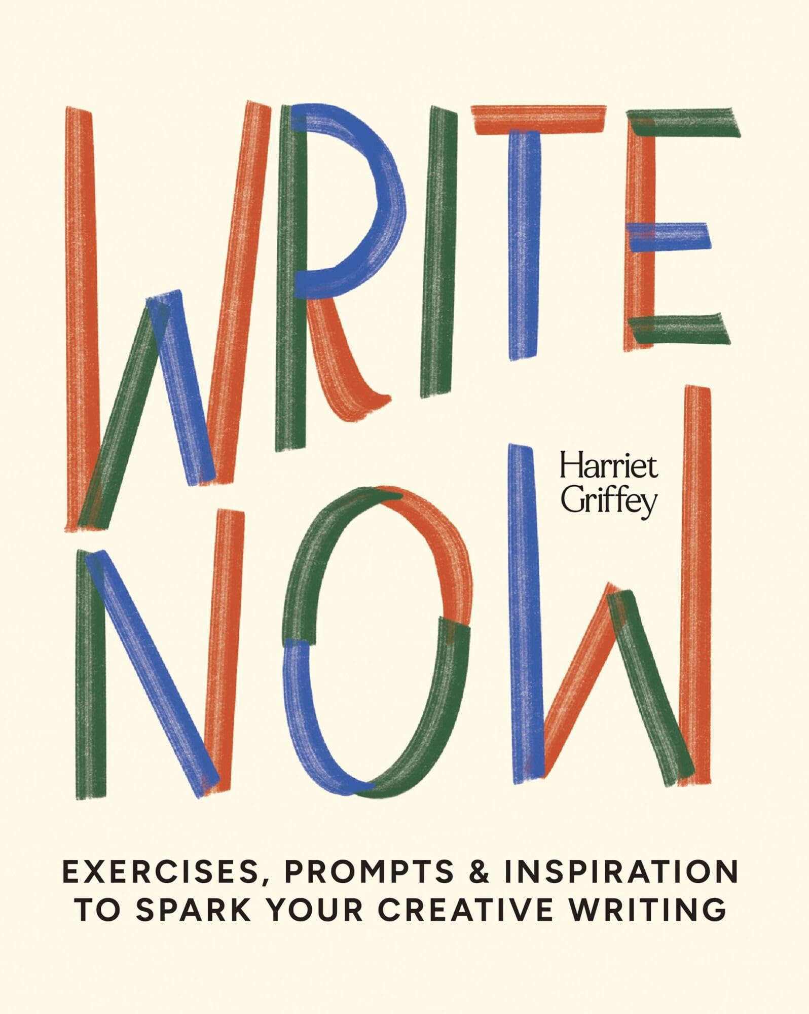 Write Now: 100 Writing Prompts to KickStart Your Creativity