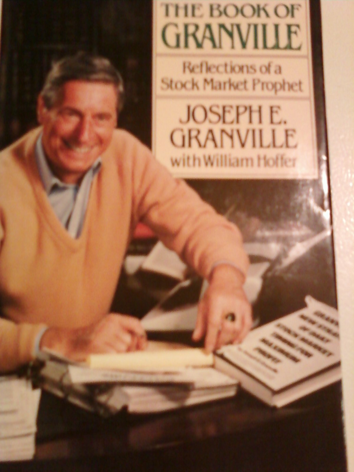 The Book Of Granville Reflections Of A Stock Market Prophet-used