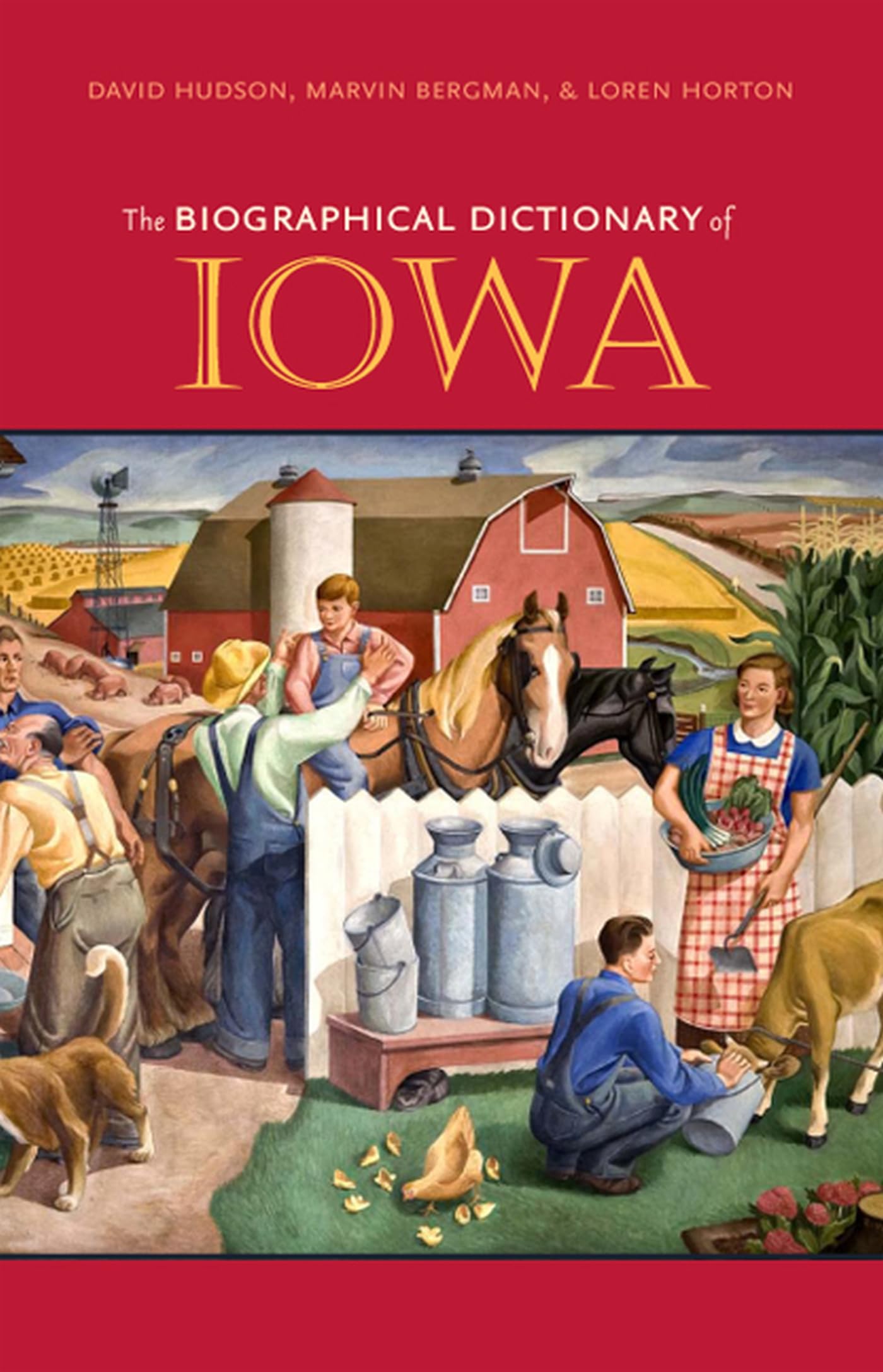 The Biographical Dictionary of Iowa (Bur Oak Book),New