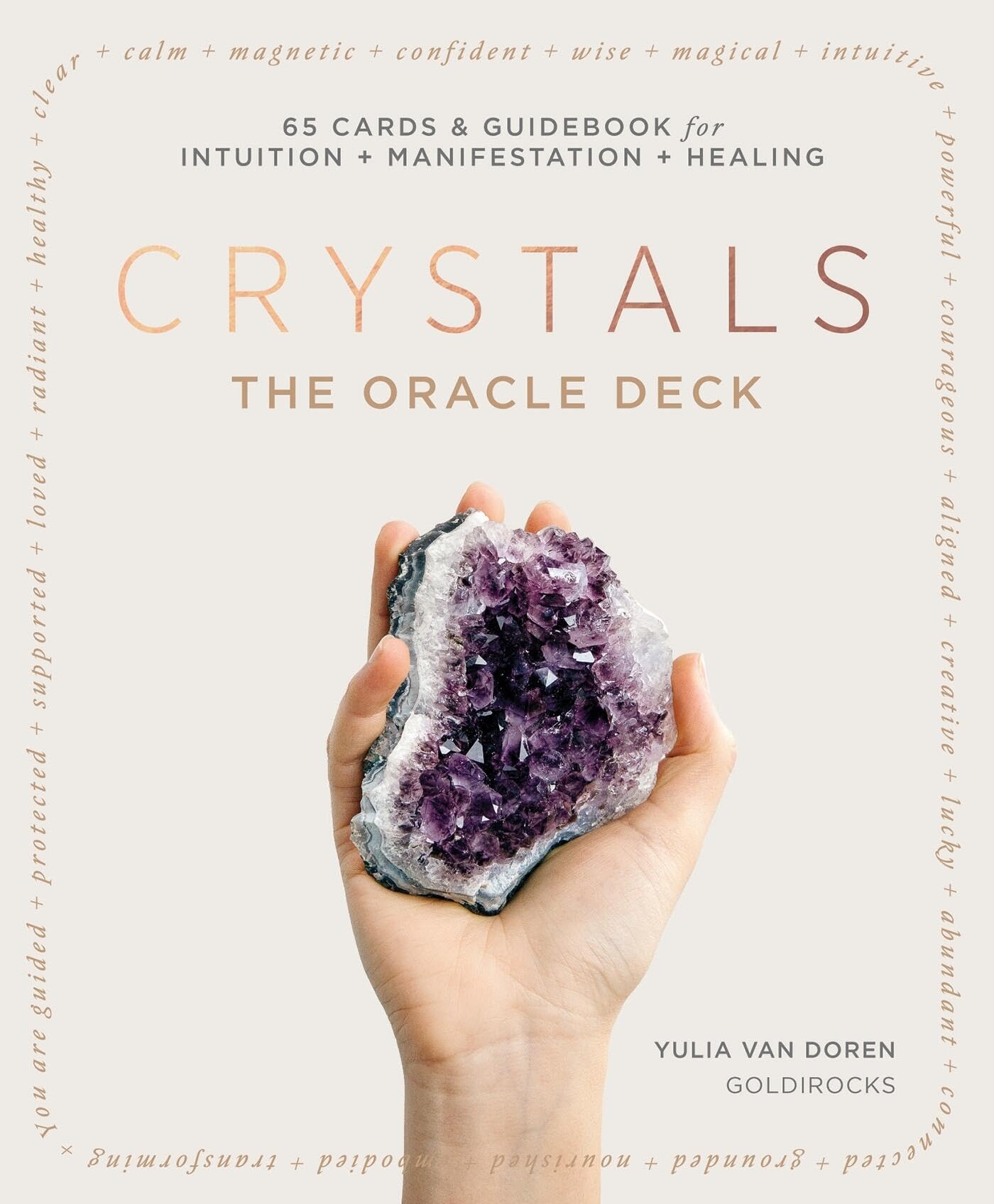 Crystals: The Oracle Deck: 65 Cards & Guidebook For Clarity + Manifestation + Healing