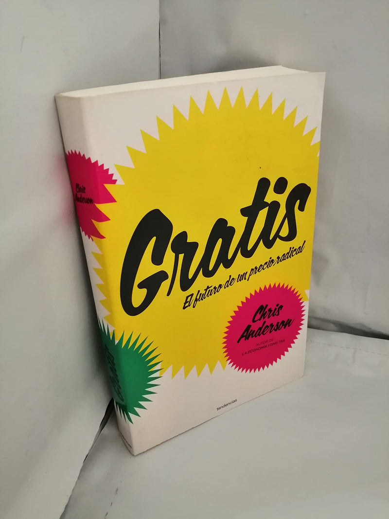 Gratis: El futuro de un precio radical (Spanish Edition),Used
