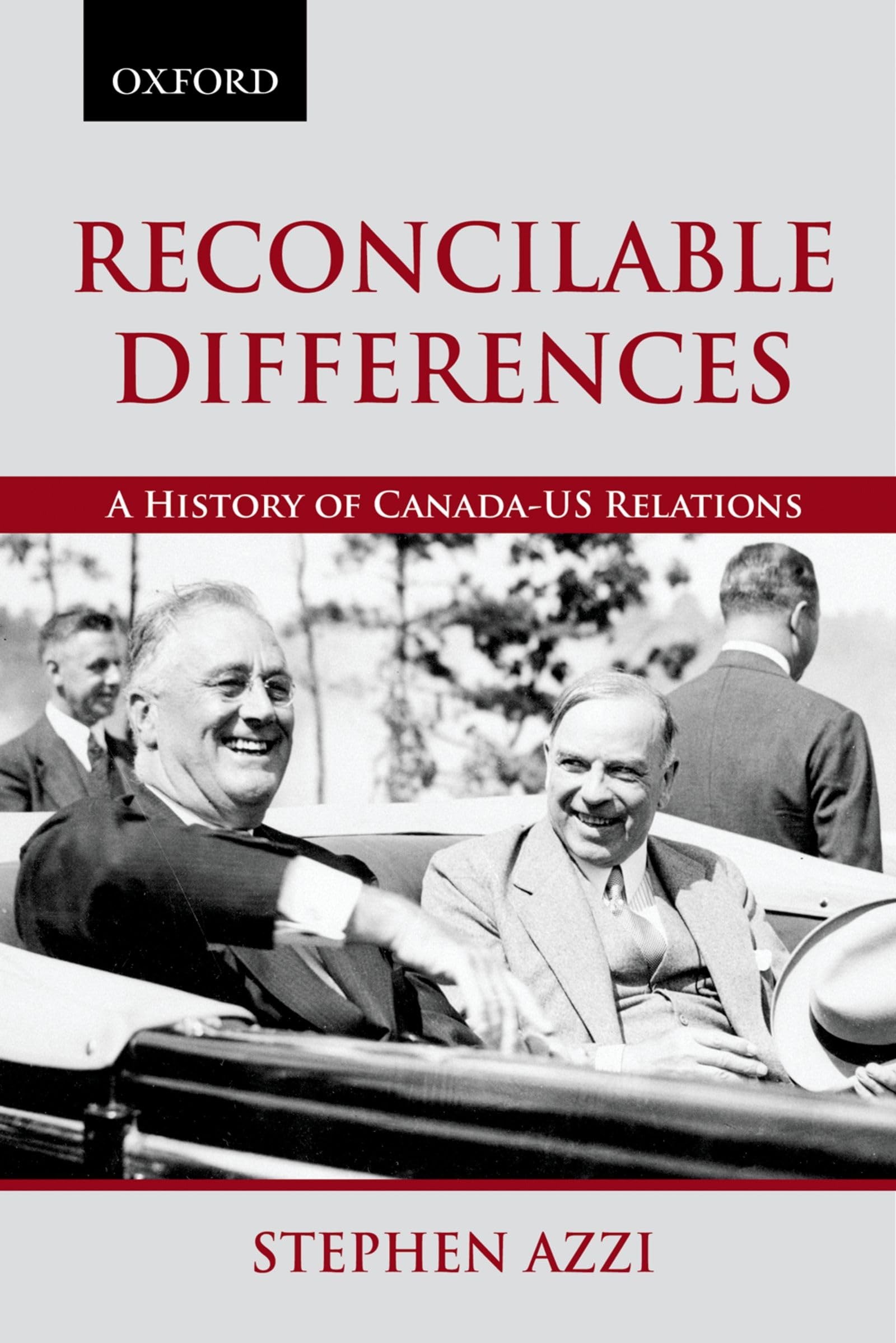 Reconcilable Differences: A History of CanadaUS Relations (Living History),Used