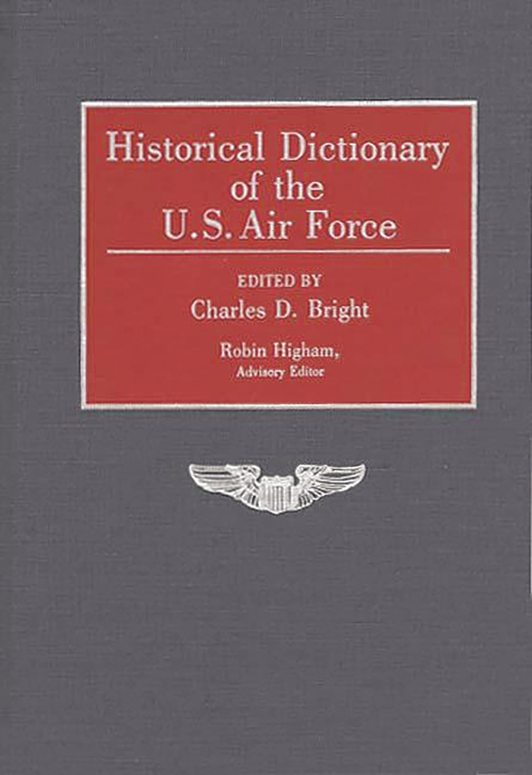 Historical Dictionary of the U.S. Air Force:,Used