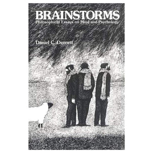 Brainstorms: Philosophical Essays On Mind And Psychology,New